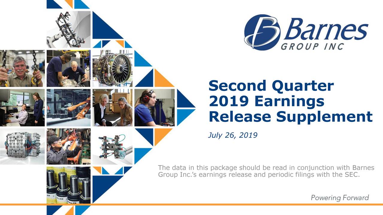 Barnes Group Inc. 2019 Q2 - Results - Earnings Call Slides (NYSE:B ...