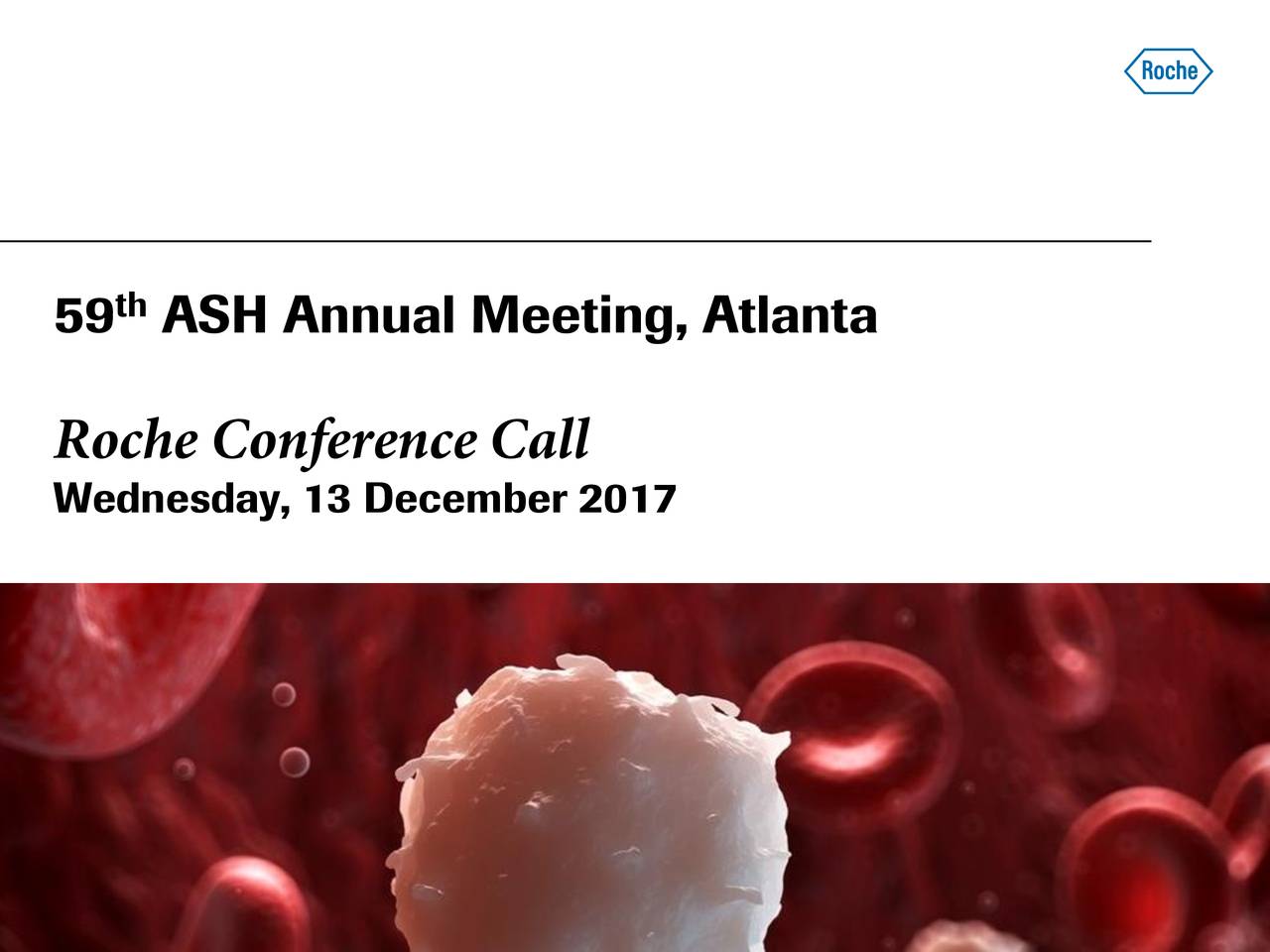 Roche Holding (RHHBY) Presents At 59th American Society Of Hematology