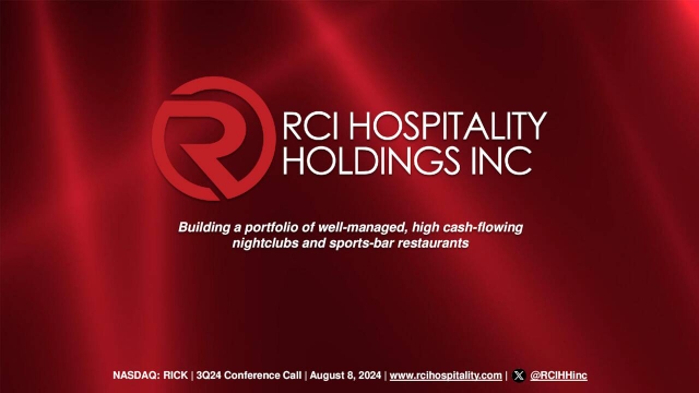 RCI Hospitality Holdings, Inc. 2024 Q3 - Results - Earnings Call ...