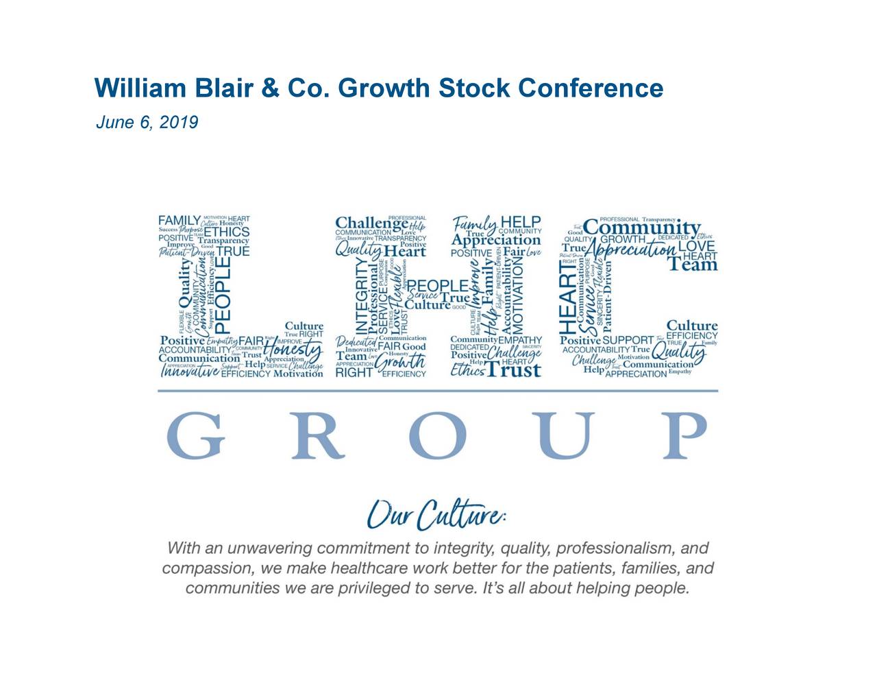 LHC Group (LHCG) Presents At William Blair Growth Stock Conference