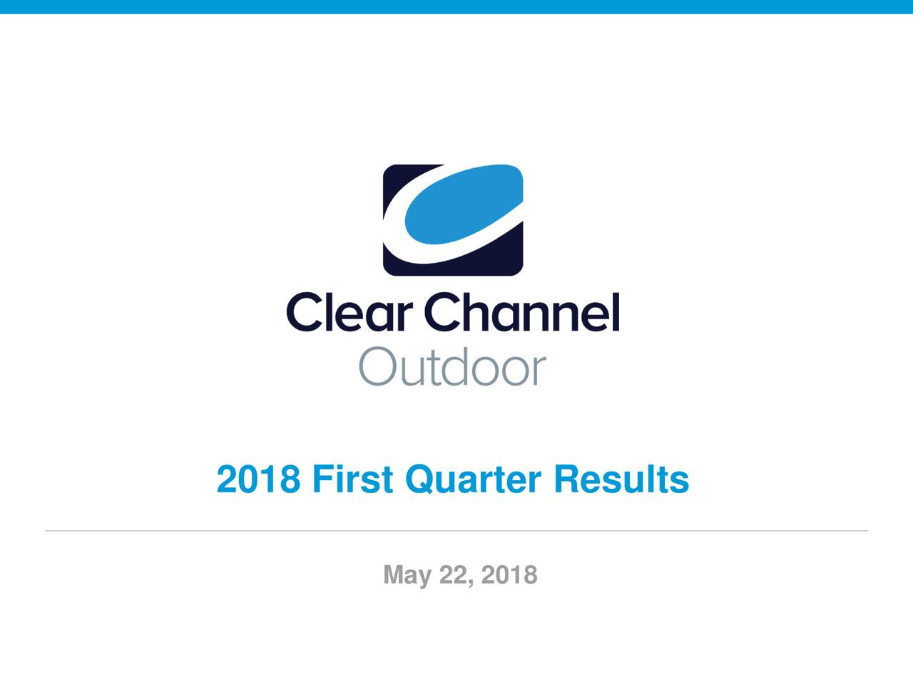 Clear Channel Outdoor Holdings, Inc. 2018 Q1 - Results - Earnings Call ...