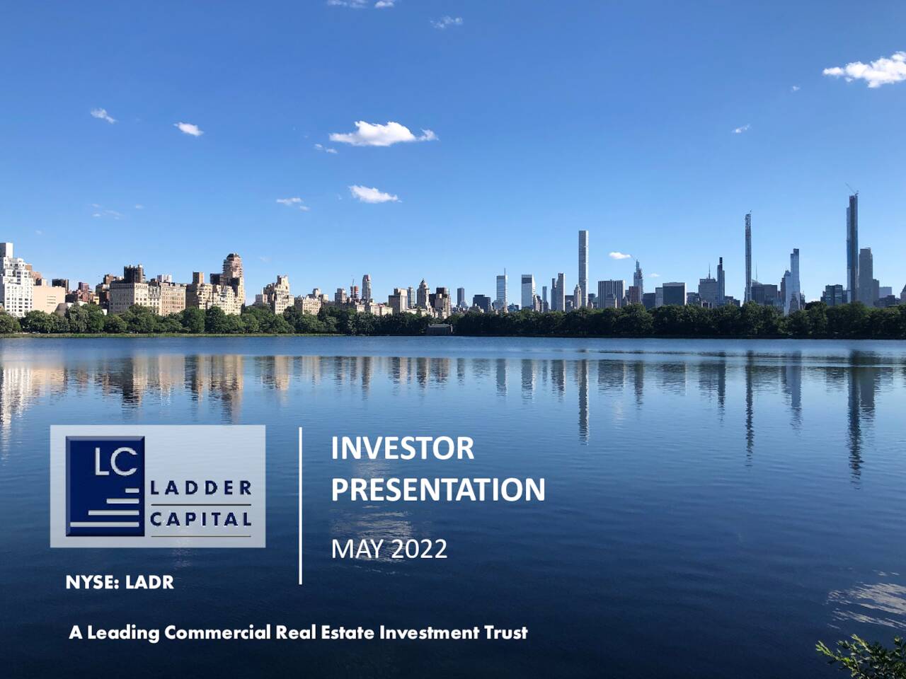 Ladder Capital (LADR) Investor Presentation Slideshow (NYSELADR