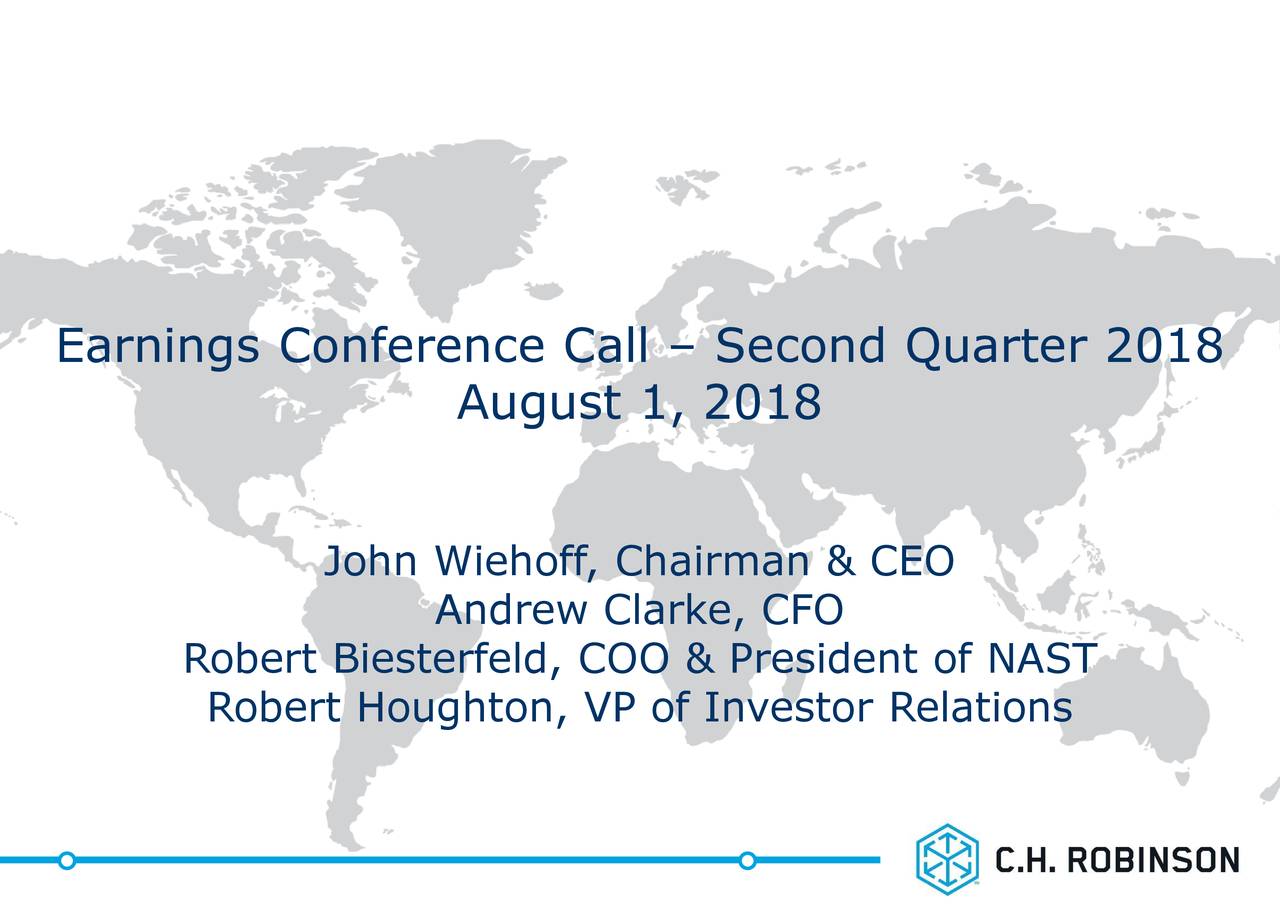 C.H. Robinson Worldwide Inc. 2018 Q2 - Results - Earnings Call Slides ...