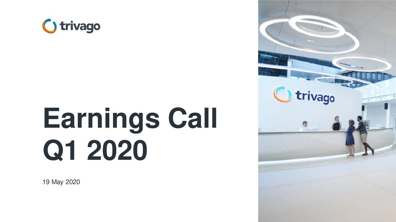 trivago N.V. 2020 Q1 - Results - Earnings Call Presentation (NASDAQ:TRVG) | Seeking Alpha