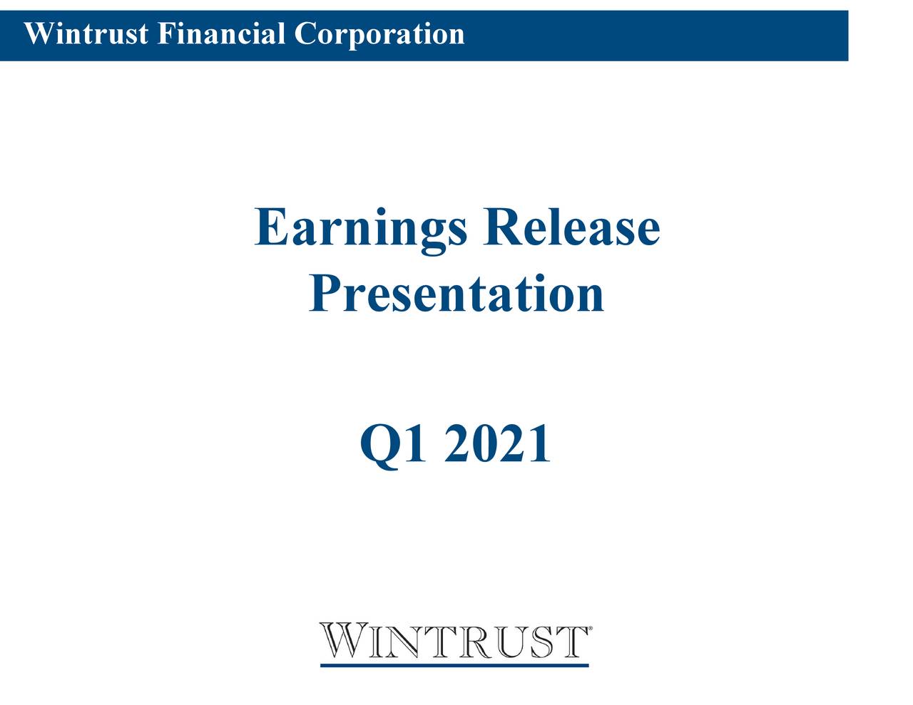 Wintrust Financial Corporation 2021 Q1 - Results - Earnings Call ...