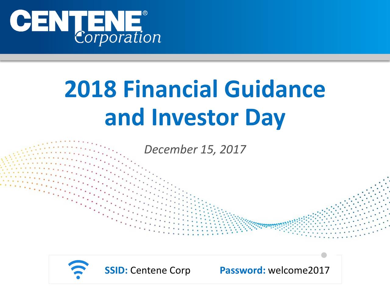 Centene (CNC) Investor Presentation - Slideshow (NYSE:CNC) | Seeking Alpha