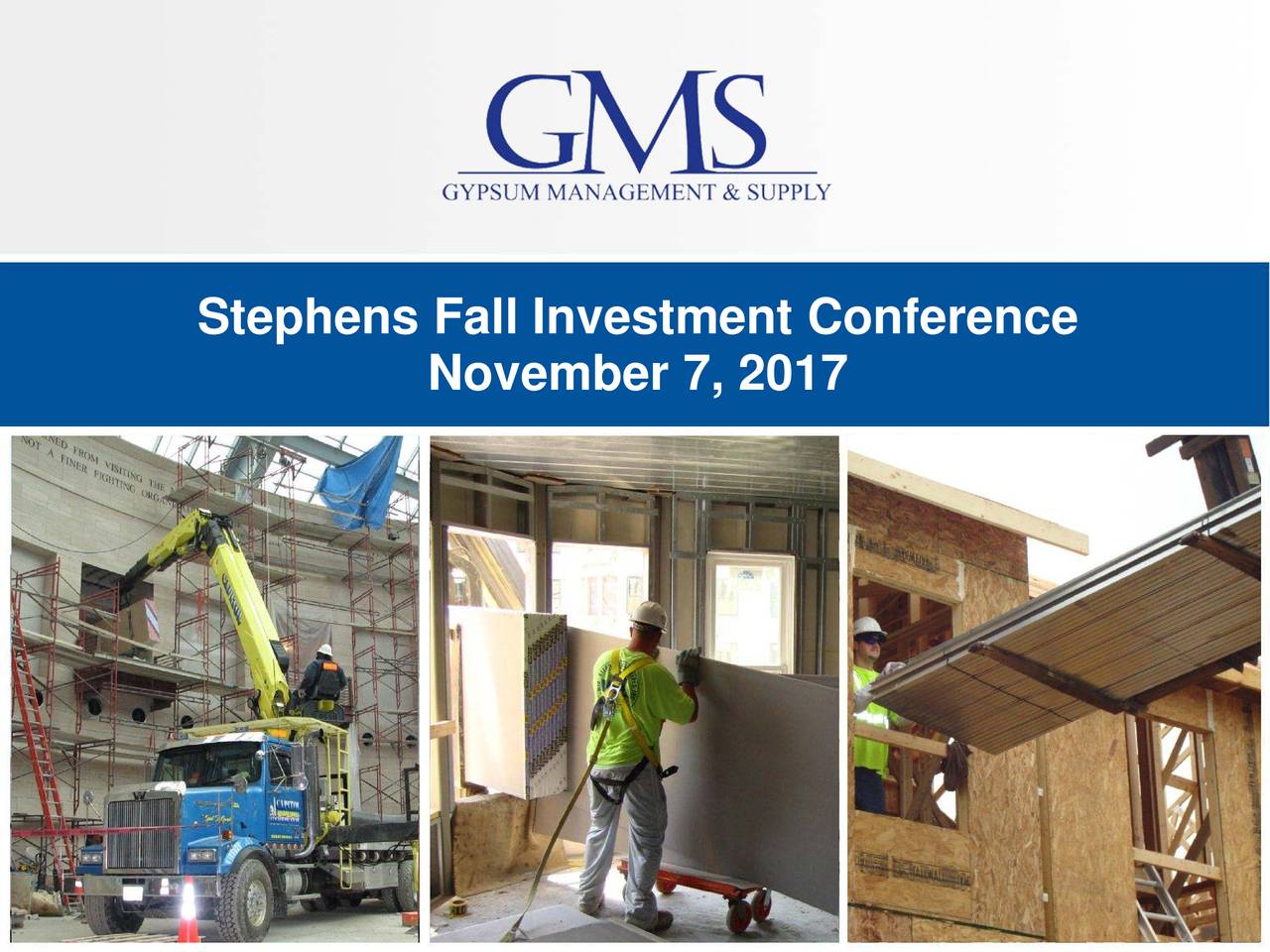 GMS (GMS) Presents At Stephens Fall Investment Conference Slideshow
