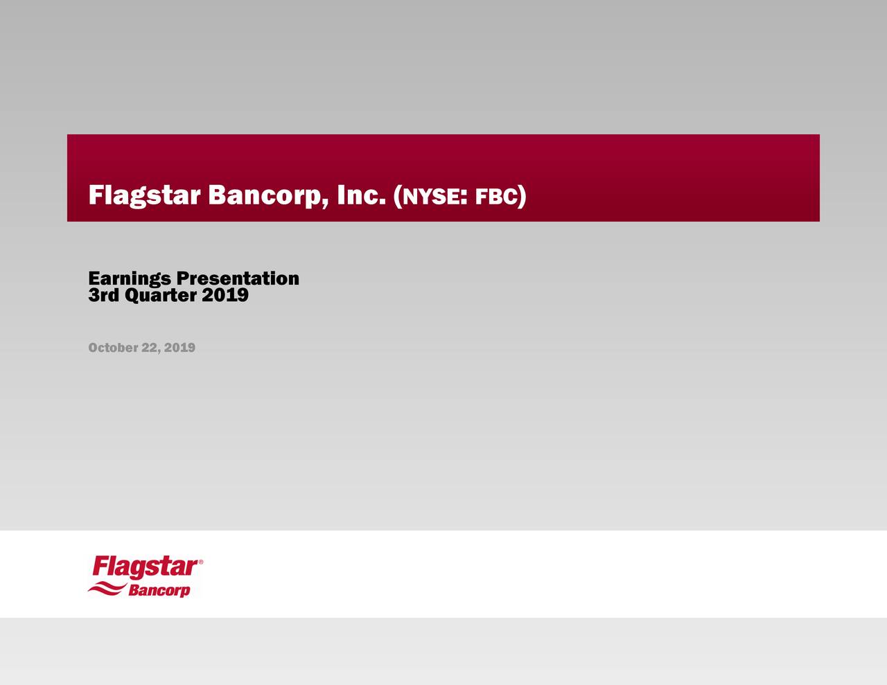 Flagstar Bancorp, Inc. 2019 Q3 - Results - Earnings Call Presentation ...