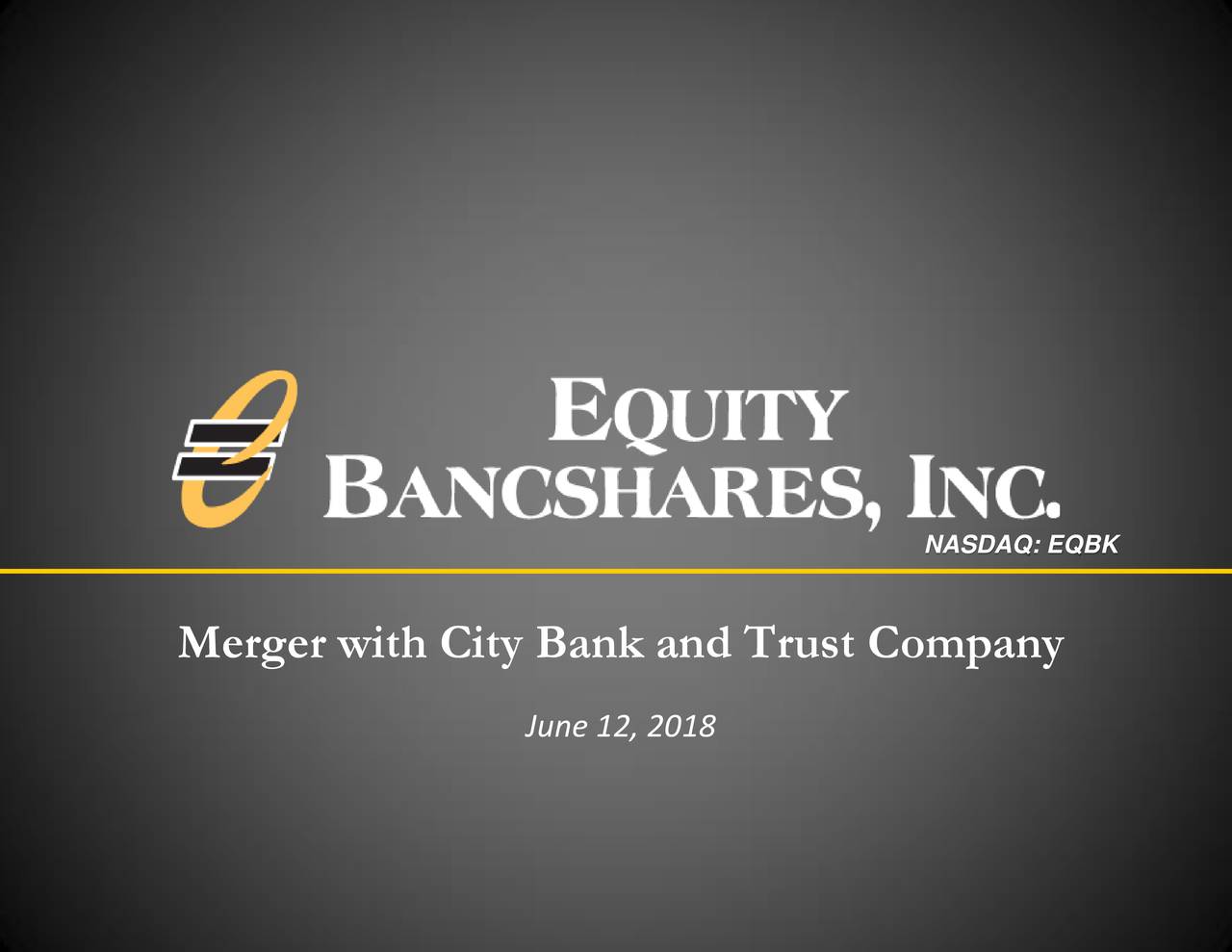 Equity Bancshares (EQBK) Merges With City Bank And Trust Company ...