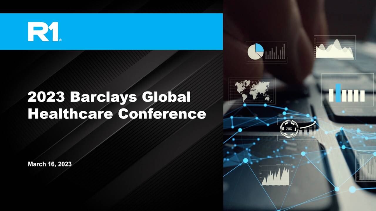 R1 RCM (RCM) presents at Barclays Global Healthcare Conference