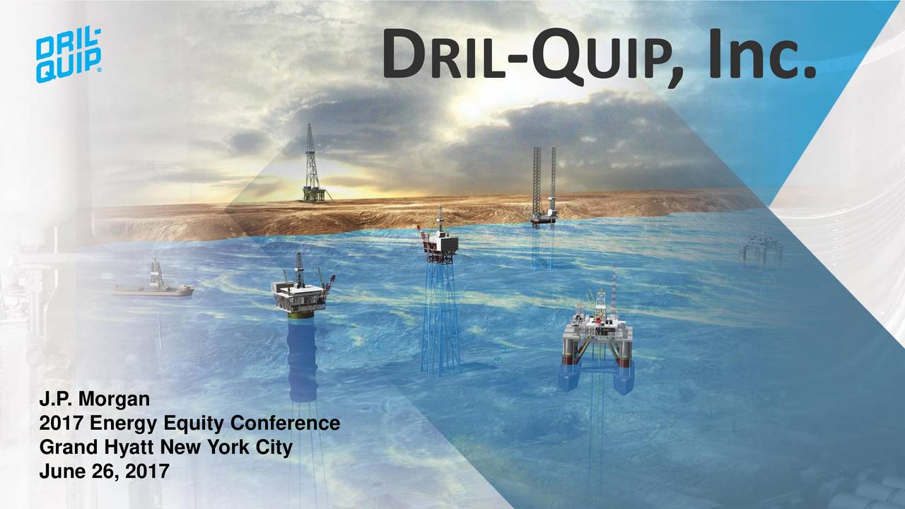DrilQuip (DRQ) Presents At J.P. Energy Equity Investor