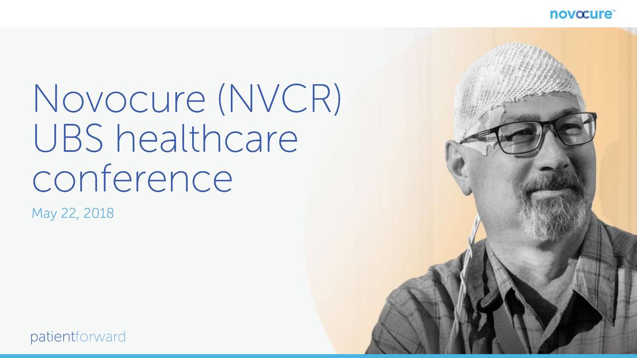 NovoCure (NVCR) Presents At 2018 UBS Global Healthcare Conference ...