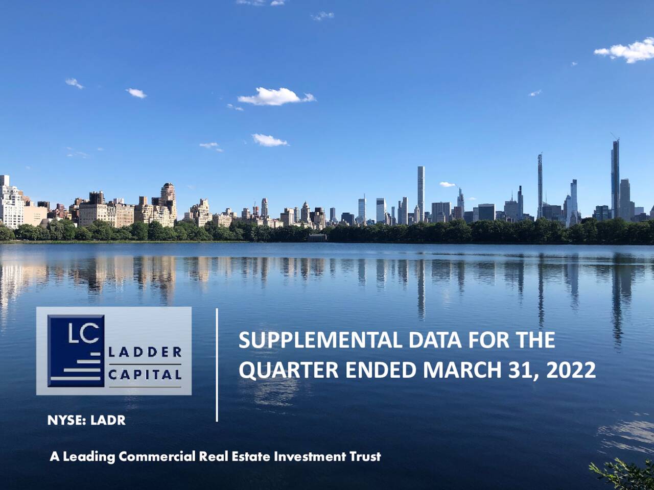 Ladder Capital Corp 2022 Q1 Results Earnings Call Presentation