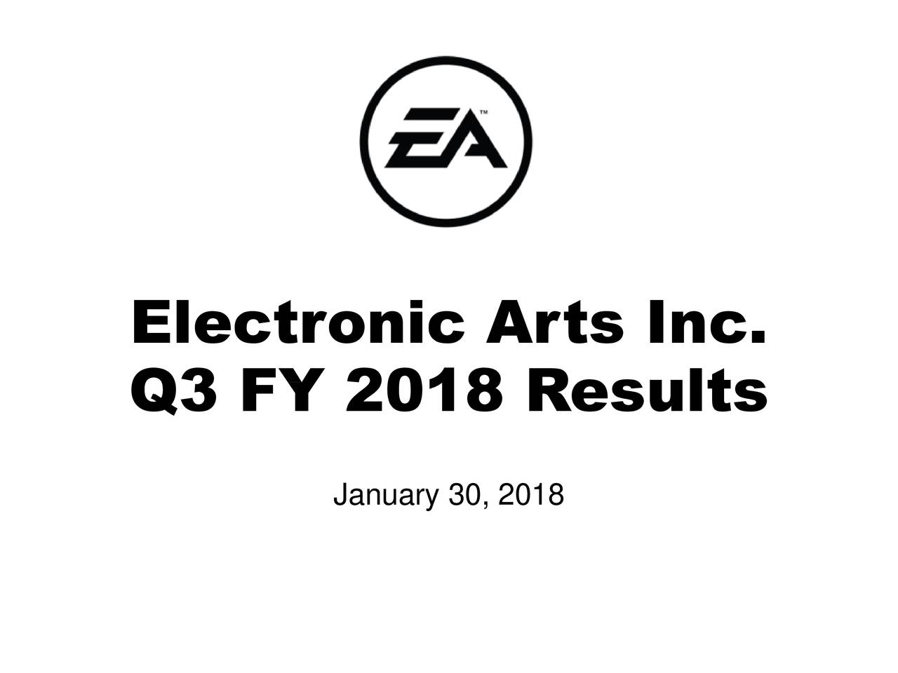 Electronic Arts Inc. 2018 Q3 Results Earnings Call Slides (NASDAQ