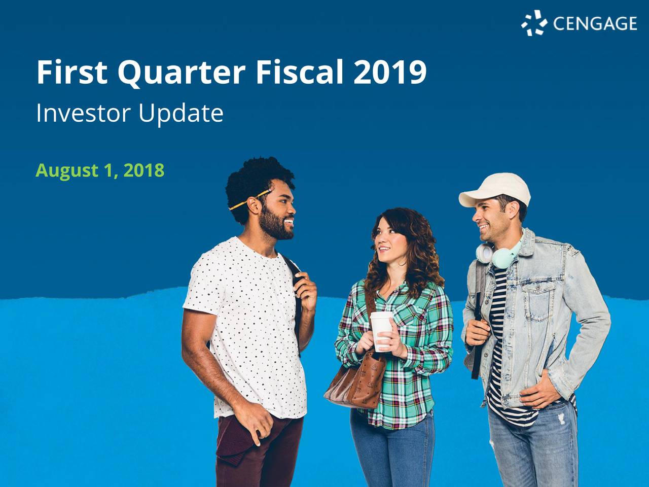First Quarter Fiscal 2019