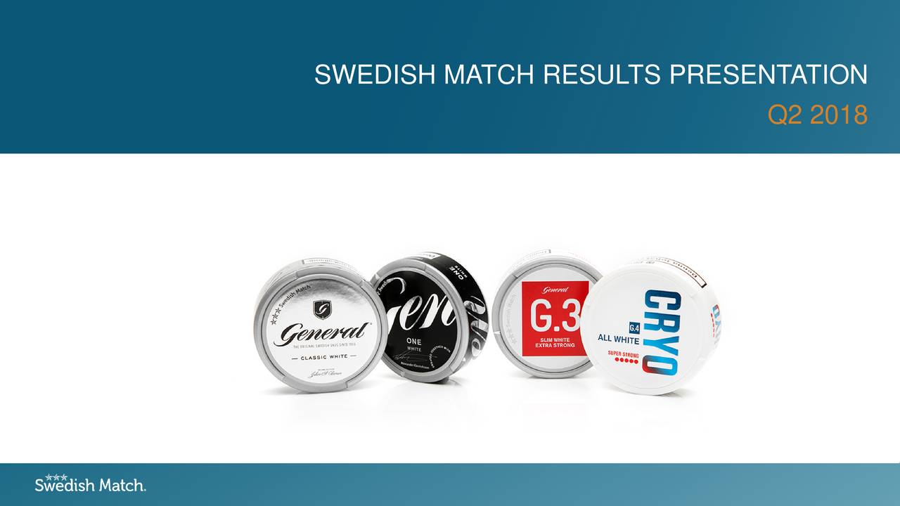 Swedish Match AB ADR 2018 Q2 Results Earnings Call Slides (OTCMKTS