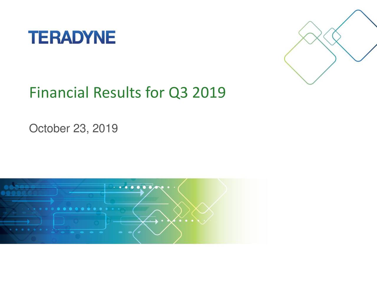 Teradyne, Inc. 2019 Q3 - Results - Earnings Call Presentation (NASDAQ ...