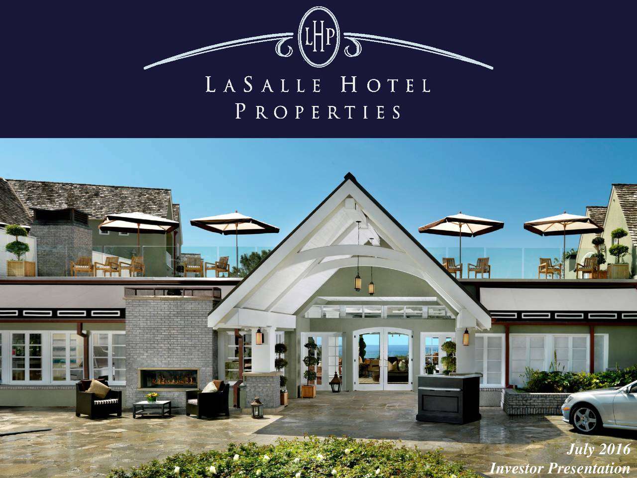 LaSalle Hotel Properties 2016 Q2 Results Earnings Call Slides (NYSE