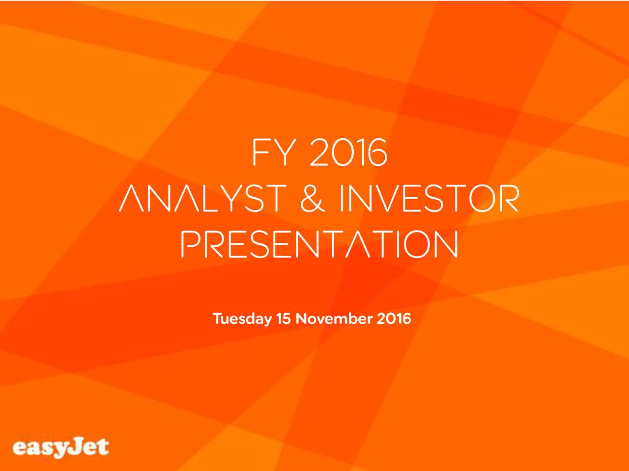 Easyjet Plc 2016 Q4 Results Earnings Call Slides Otcmktsejttf Seeking Alpha 0101