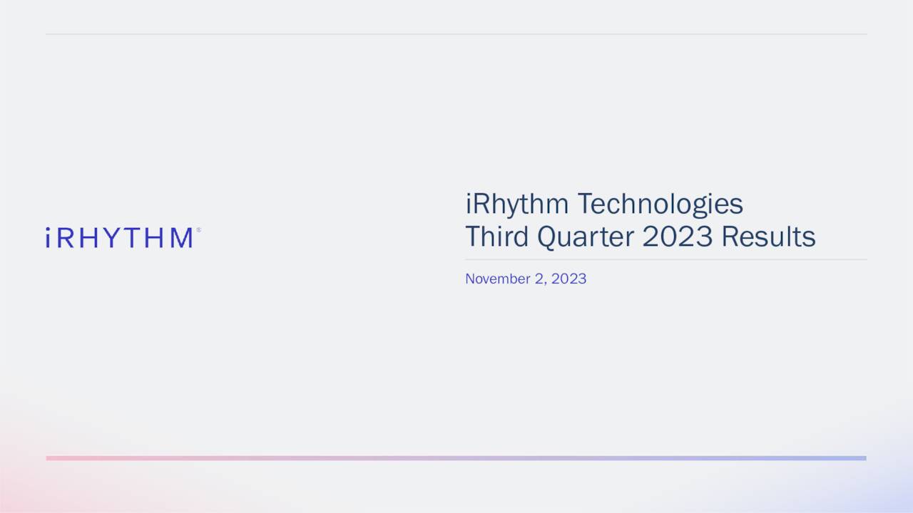 IRhythm Technologies, Inc. 2023 Q3 - Results - Earnings Call ...