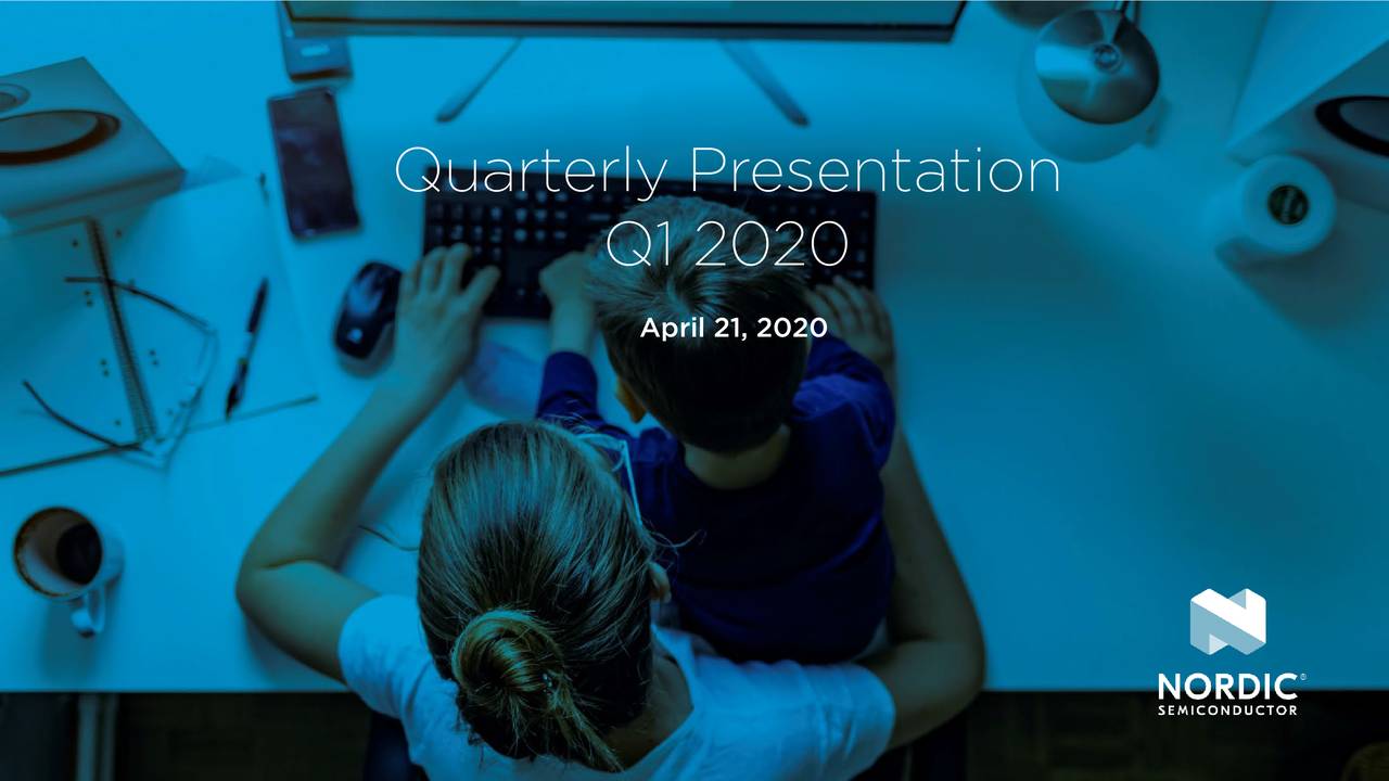 Nordic Semiconductor ASA 2020 Q1 Results Earnings Call Presentation (OTCMKTSNDCVF