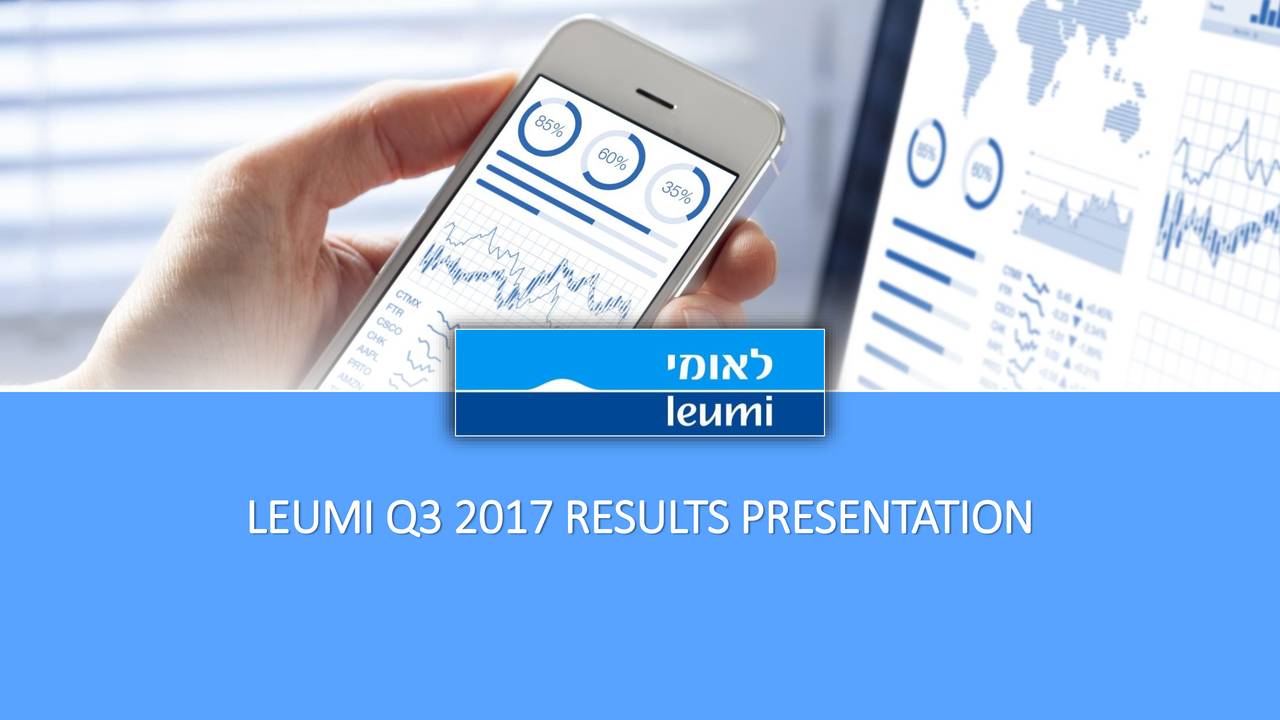 Bank Leumi Le Israel 2017 Q3 - Results - Earnings Call Slides (OTCMKTS ...