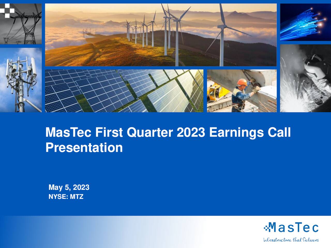 MasTec, Inc. 2023 Q1 - Results - Earnings Call Presentation (NYSE:MTZ ...