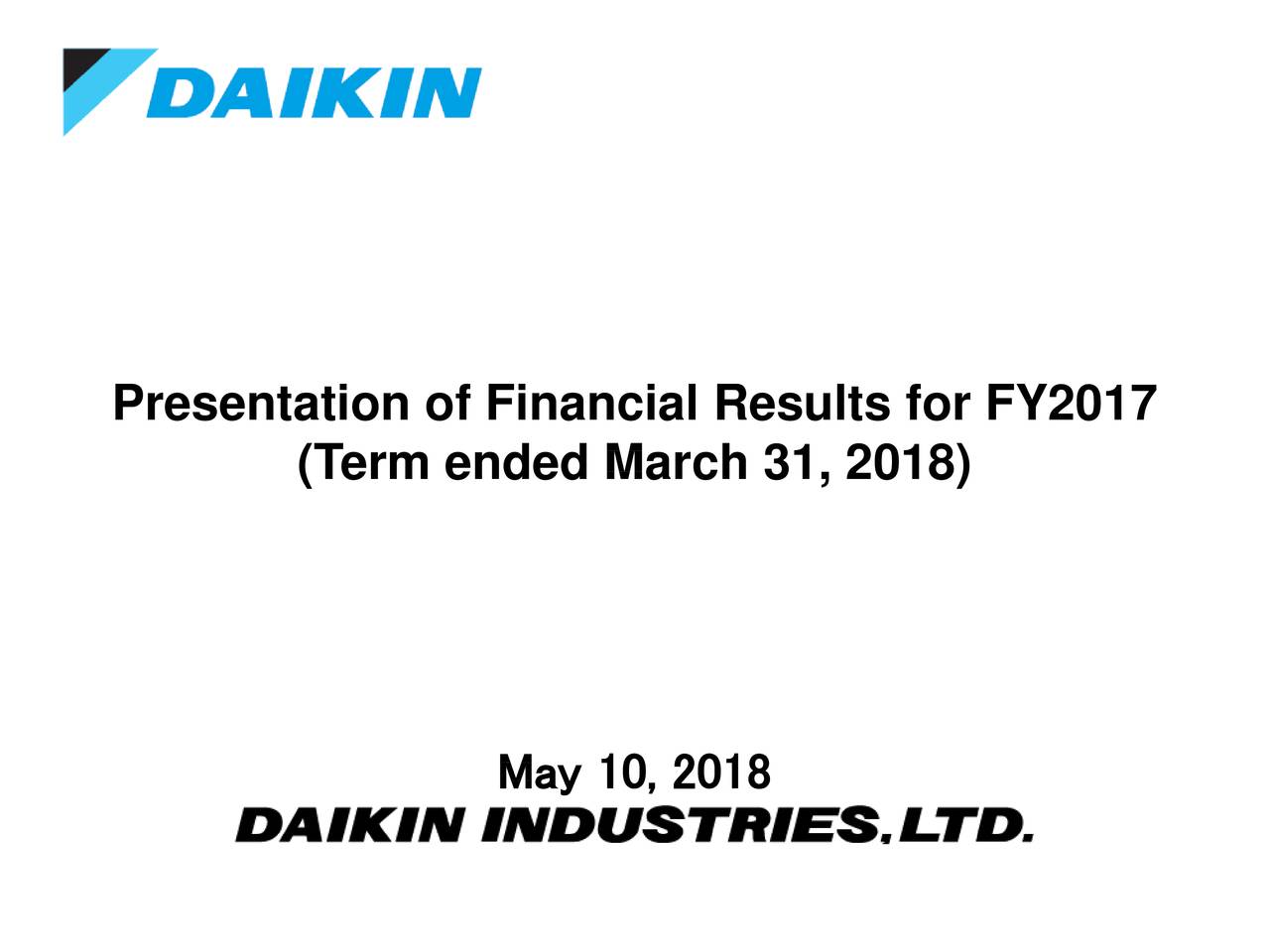 Daikin Industries Ltd ADR 2017 Q4 Results Earnings Call Slides 