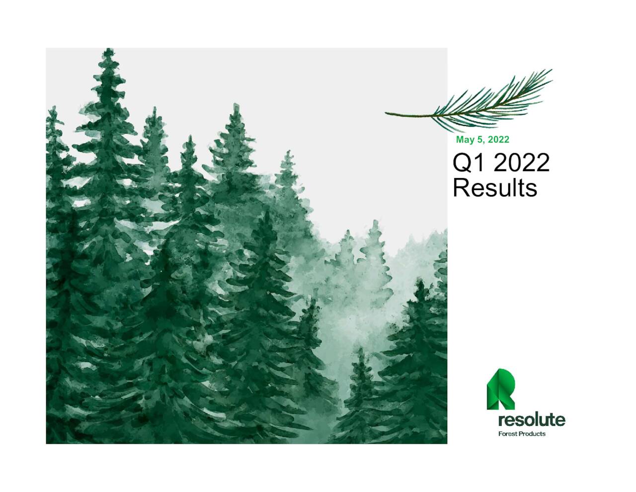 Resolute Forest Products Inc. 2022 Q1 Results Earnings Call