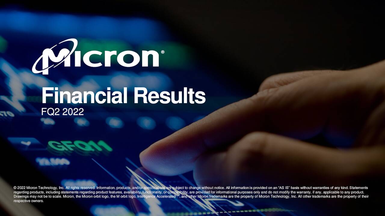 Micron Technology, Inc. 2022 Q2 Results Earnings Call Presentation