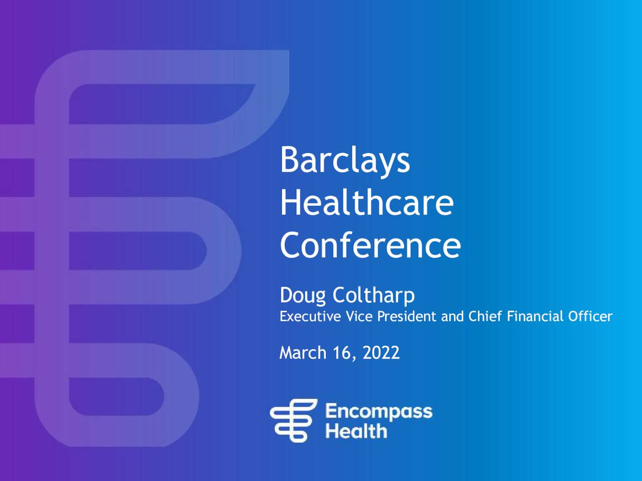 Health (EHC) presents at Barclays Healthcare Conference