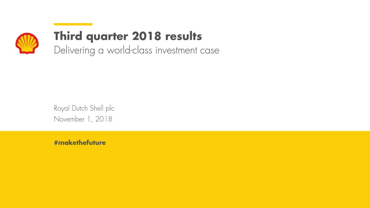 Royal Dutch Shell Plc 2018 Q3 Results Earnings Call Slides Nyse