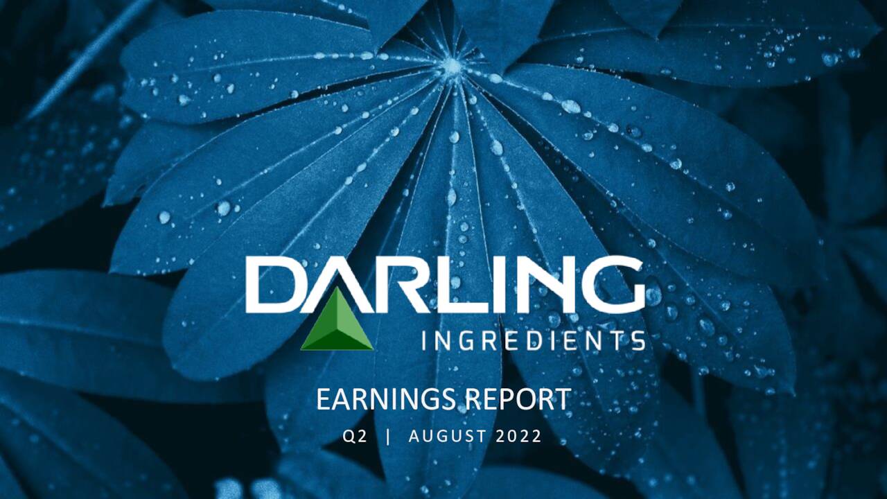 Darling Ingredients Inc. 2022 Q2 Results Earnings Call Presentation