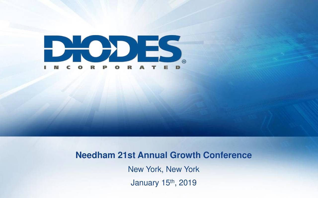 Diodes (DIOD) Presents At 21st Annual Needham Growth Conference