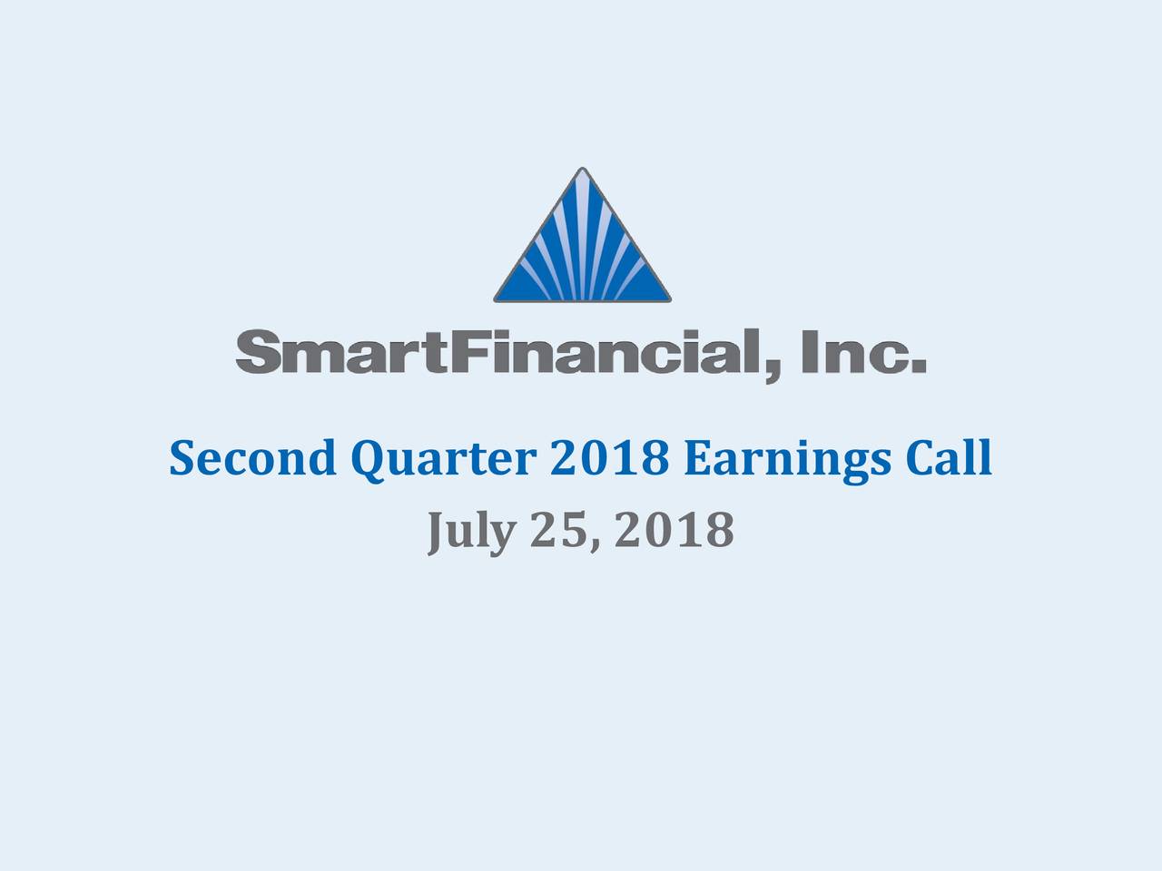 SmartFinancial, Inc. 2018 Q2 Results Earnings Call Slides (NYSE