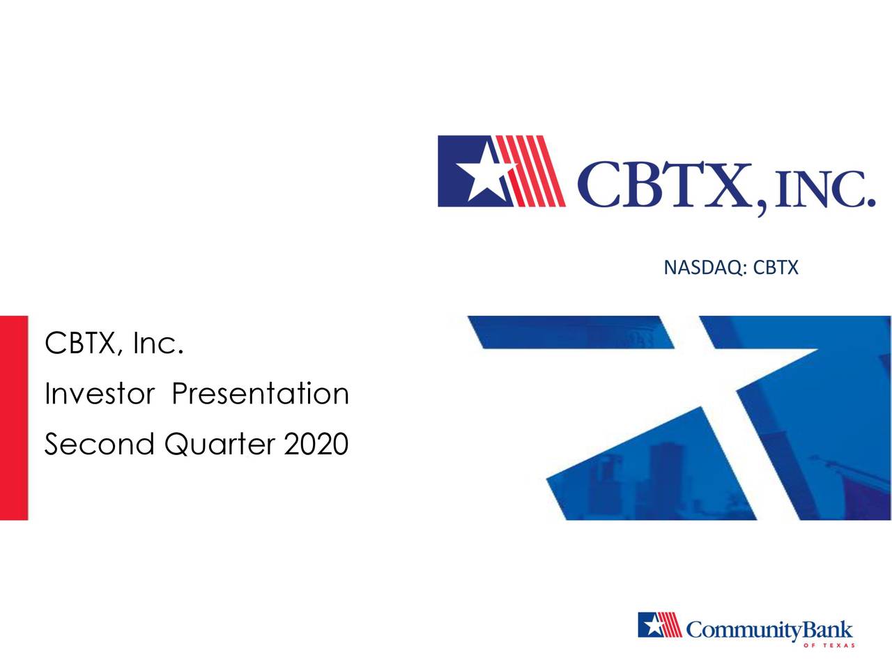 CBTX, Inc. 2020 Q2 Results Earnings Call Presentation (NASDAQSTEL