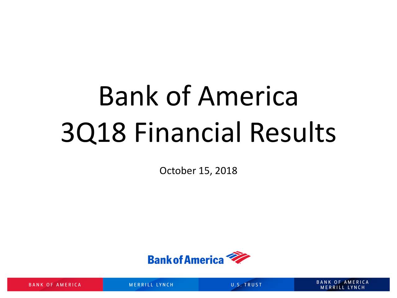 Bank Of America Corporation 2018 Q3 Results Earnings Call Slides