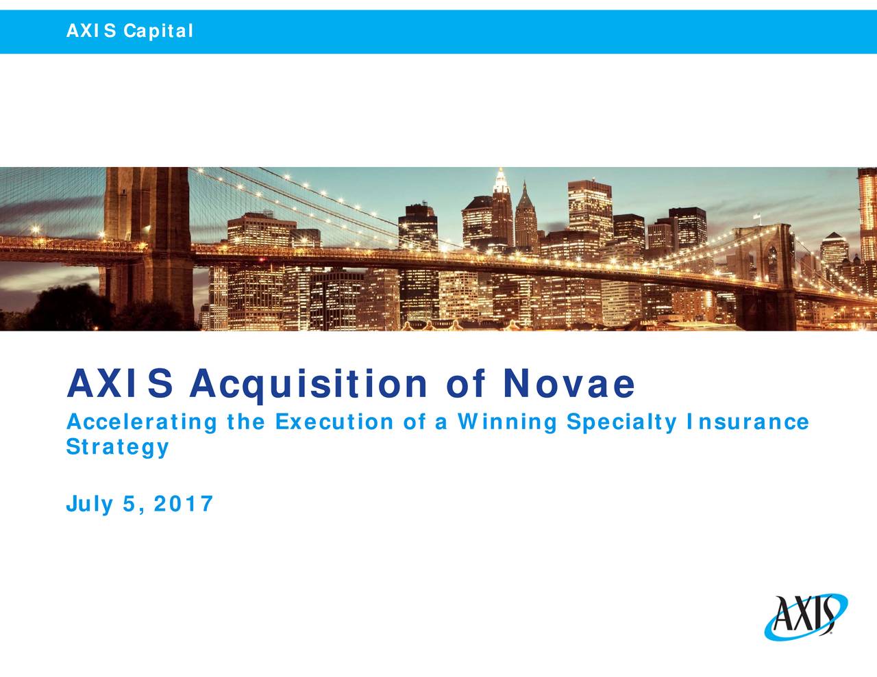 Axis Capital (AXS) Acquires Reinsurer Novae For 604M Slideshow