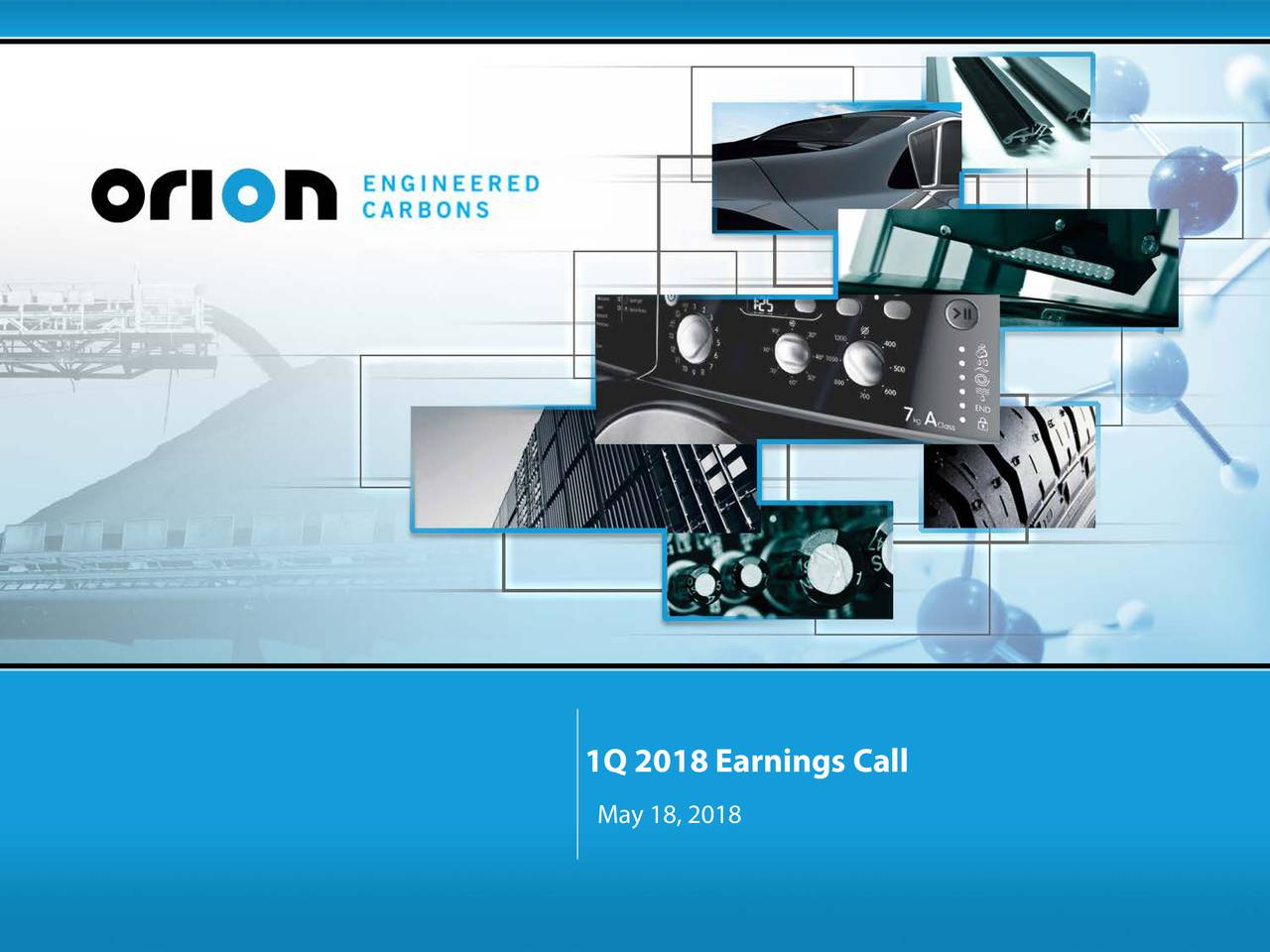 Orion Engineered Carbons 2018 Q1 - Results - Earnings Call Slides (NYSE ...