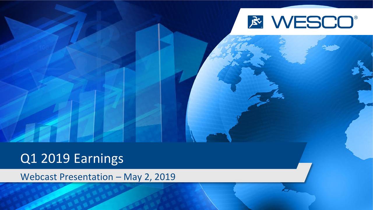 WESCO International, Inc. 2019 Q1 Results Earnings Call Slides (NYSEWCC) Seeking Alpha