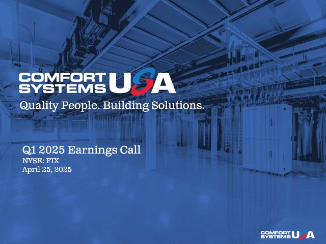 Comfort Systems USA, Inc. 2025 Q1 - Results - Earnings Call ...