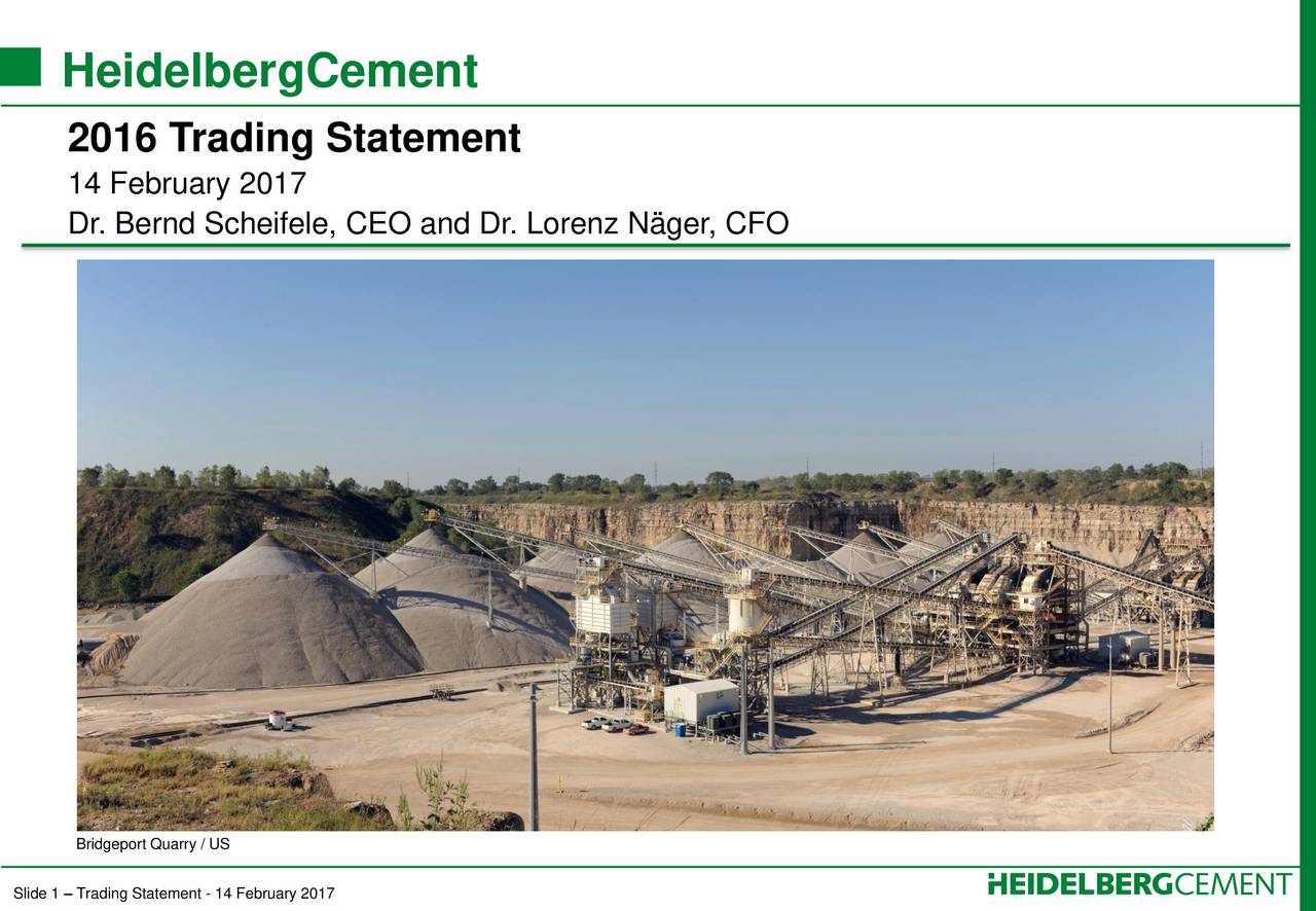 Heidelbergcement Ag Adr 2016 Q4 Results Earnings Call Slides