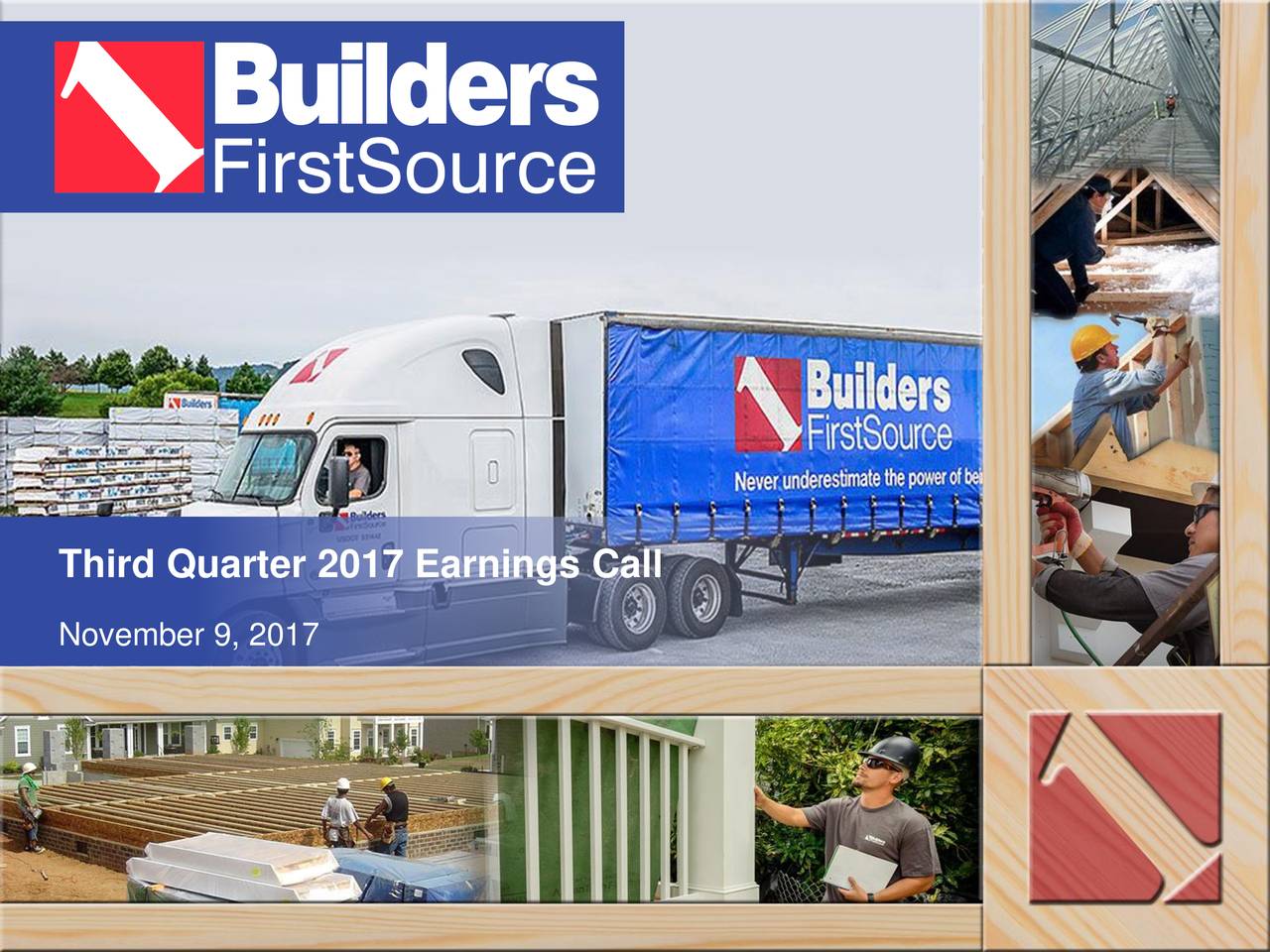 Builders FirstSource, Inc. 2017 Q3 - Results - Earnings Call Slides ...