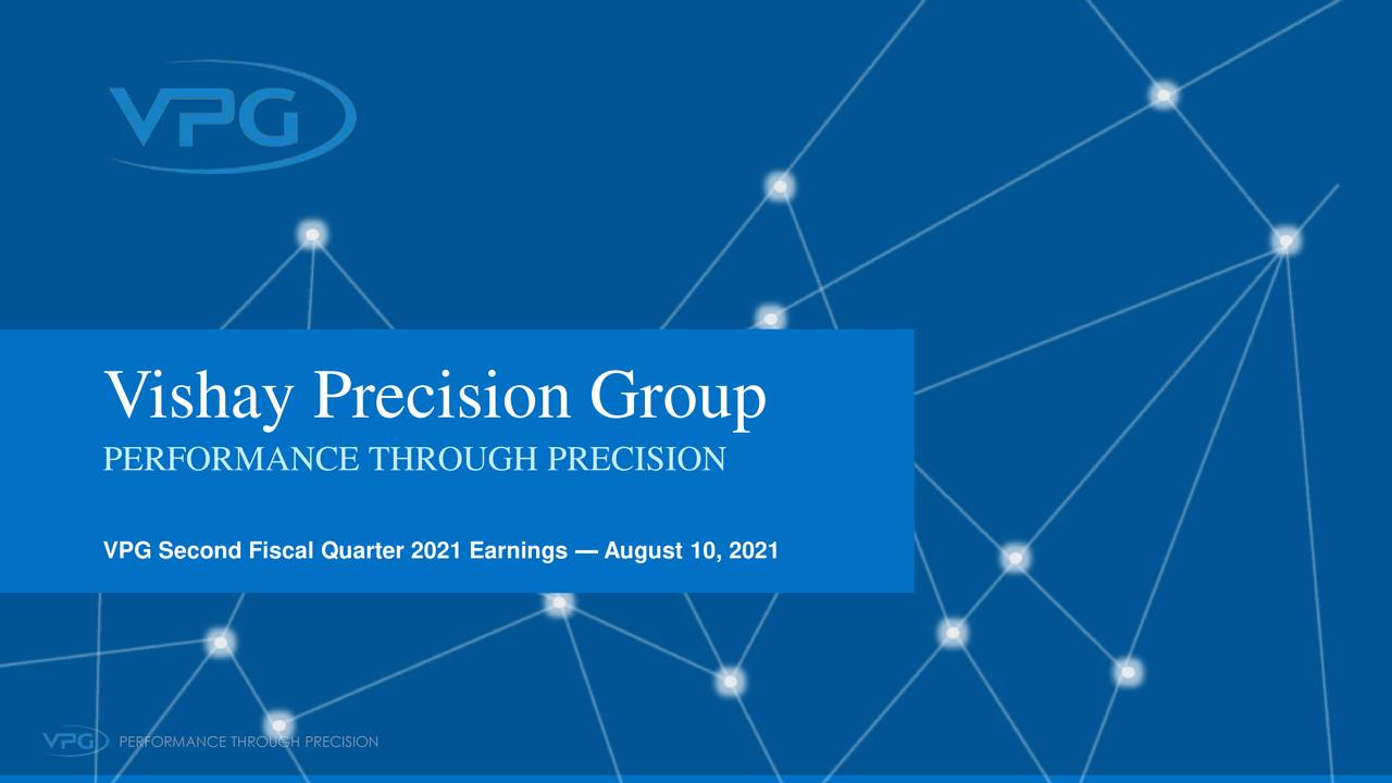 Vishay Precision Group, Inc. 2021 Q2 - Results - Earnings Call ...