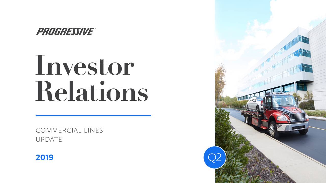 The Progressive Corporation 2019 Q2 Results Earnings Call Slides