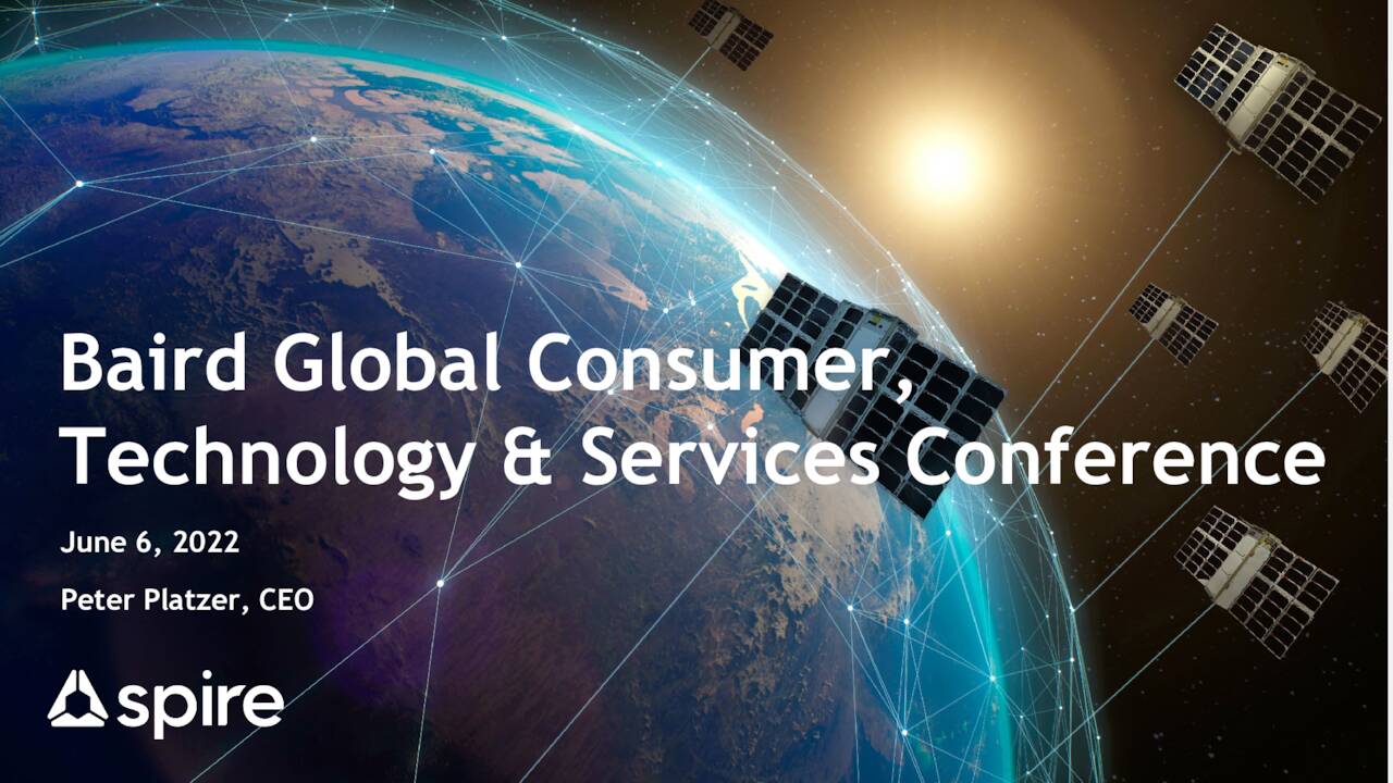 Spire Global (SPIR) Presents at 2022 Baird Global Consumer, Technology