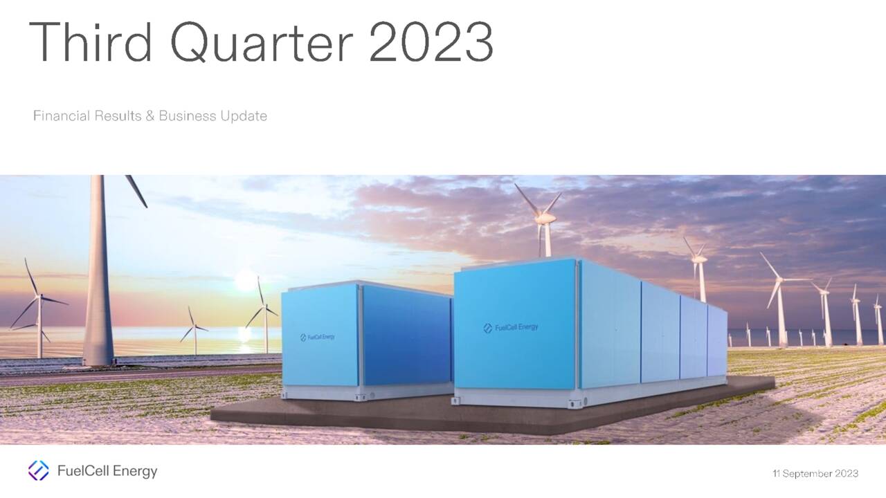 FuelCell Energy, Inc. 2023 Q3 Results Earnings Call Presentation