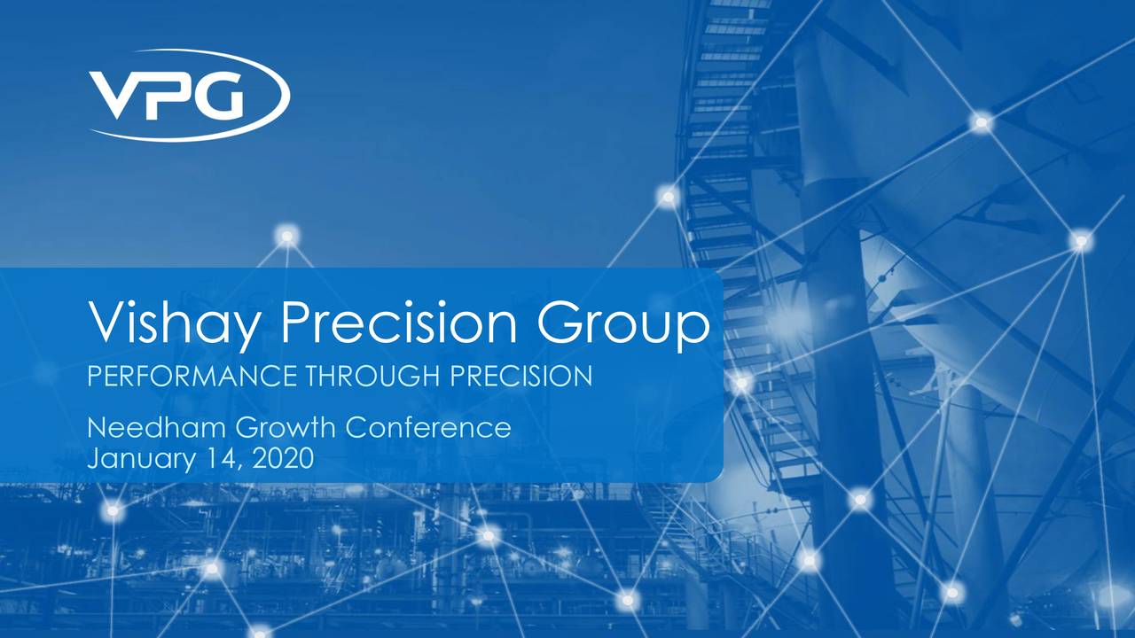 Vishay Precision (VPG) Presents At 22nd Annual Needham Growth ...