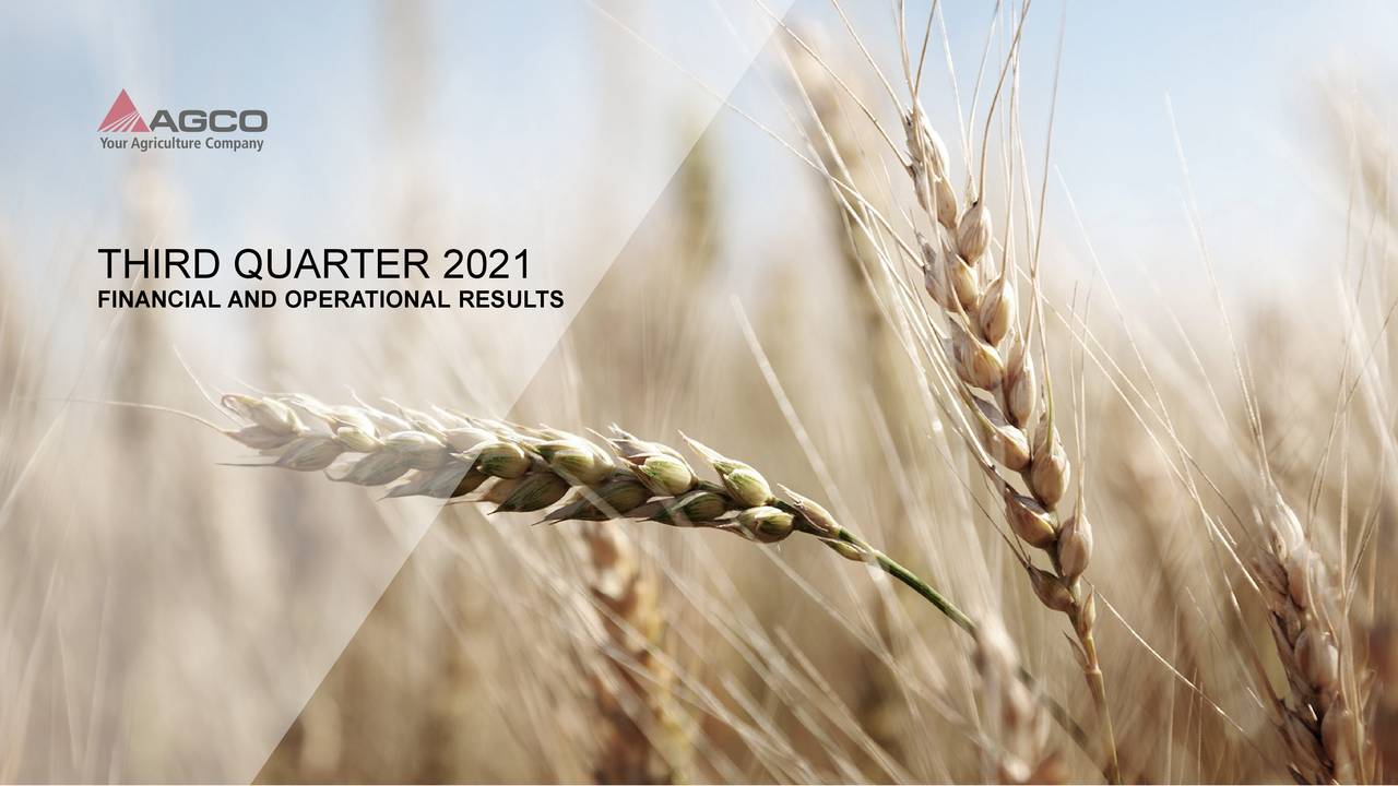 AGCO Corporation 2021 Q3 - Results - Earnings Call Presentation (NYSE ...