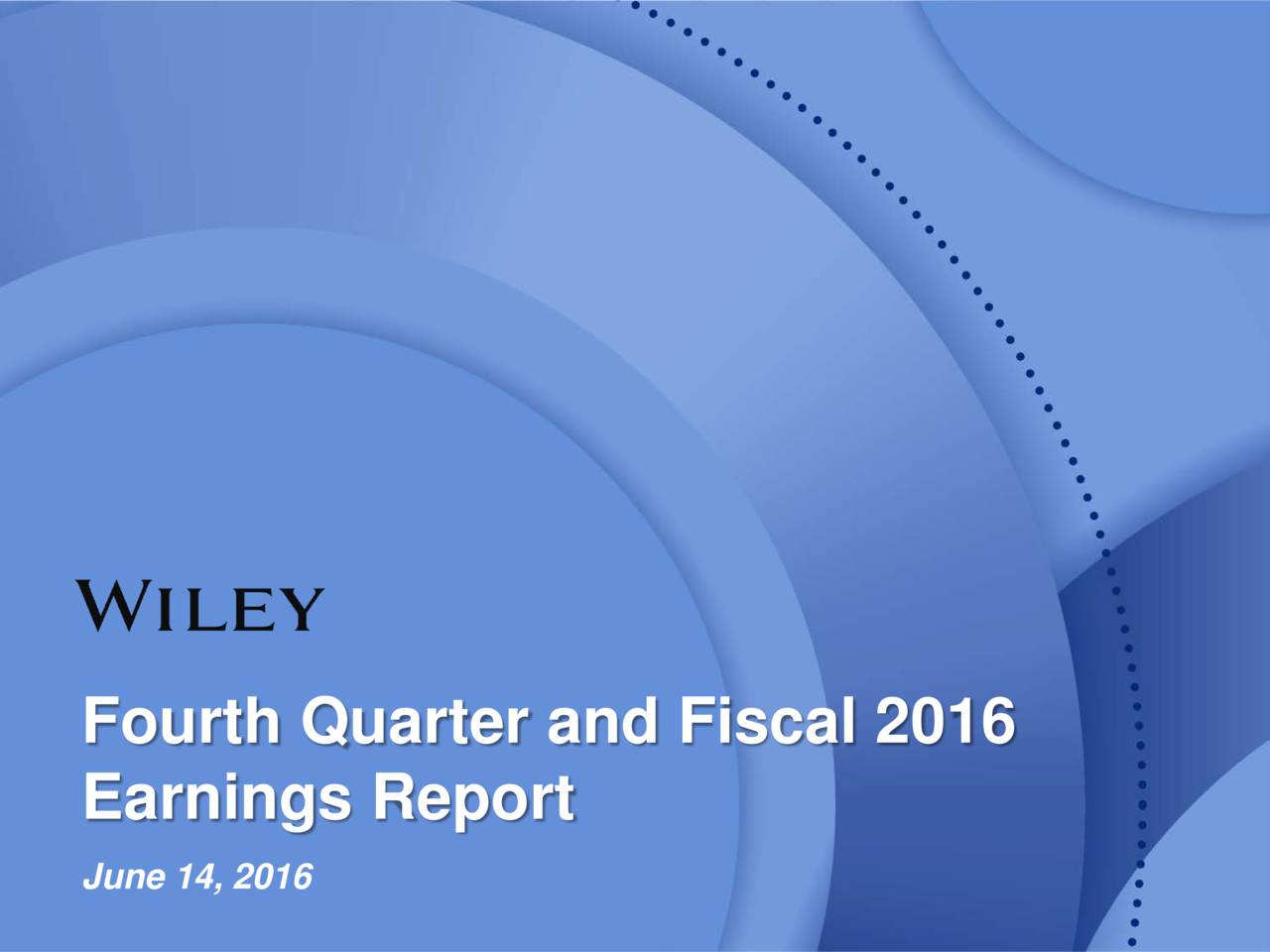 John Wiley & Sons, Inc. 2016 Q4 Results Earnings Call Slides (NYSE